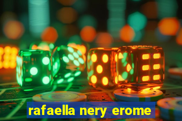 rafaella nery erome